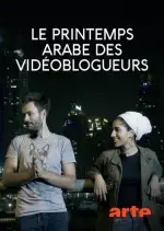 Le printemps arabe des vidéoblogueurs