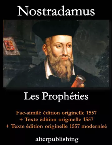 LES PROPHÉTIES - NOSTRADAMUS
