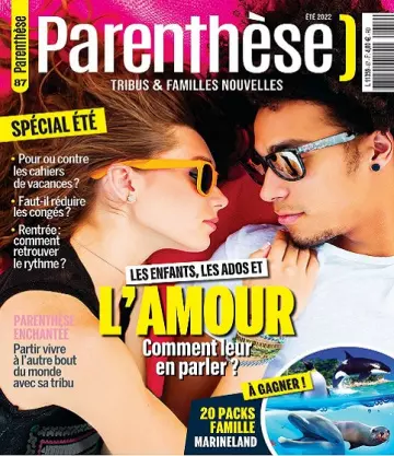 Parenthèse Magazine N°87 – Été 2022