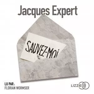 JACQUES EXPERT - SAUVEZ-MOI !