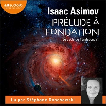 ISAAC ASIMOV - PRÉLUDE À FONDATION - LE CYCLE DE FONDATION 6