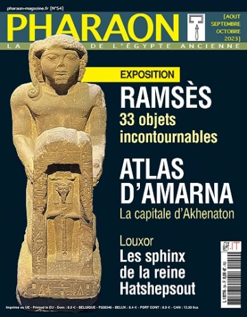 Pharaon Magazine N°54 – Août-Octobre 2023