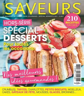 Saveurs Hors Série N°43 – Spécial Desserts 2021