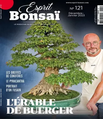 Esprit Bonsaï N°121 – Décembre 2022-Janvier 2023