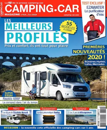 Camping-Car Magazine N°319 – Juin 2019