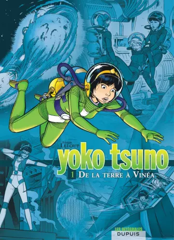 Yoko Tsuno. De la Terre à Vinéa