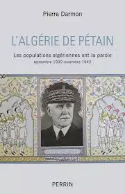L'Algérie de Pétain - PIERRE DARMON