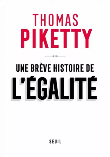Une brève histoire de l'égalité  Thomas Piketty