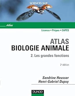 Atlas de biologie animale - Les grandes fonctions