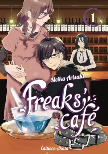 Freaks' Café (Arisaki) T01 à T07