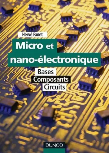 Micro et nano-électronique - Bases,composants,Circuits