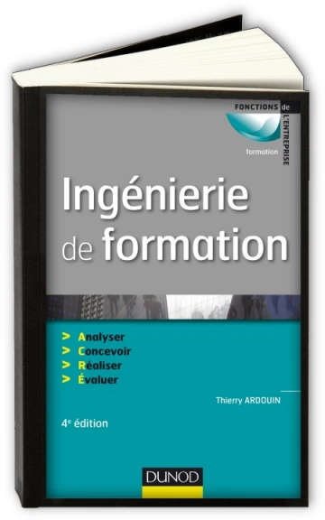 Ingénierie de formation - 4e édition  Thierry Ardouin