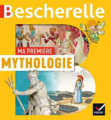 Bescherelle - Ma première mythologie
