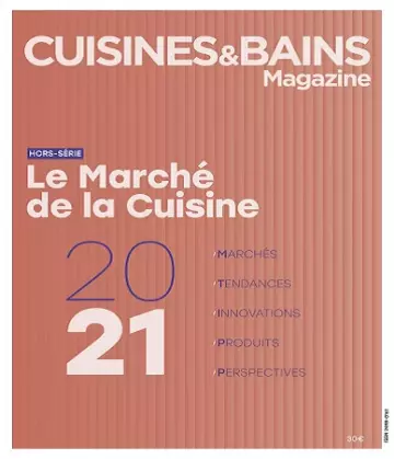 Cuisines et Bains Magazine Hors Série – Mai 2021