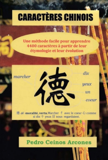 CARACTERES CHINOIS - Une méthode pour apprendre 4400 caractères