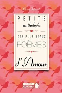 Claire Julliard, "Petite anthologie des plus beaux poèmes d'amour"