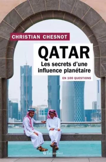 Qatar Les secrets d'une influence planétaire