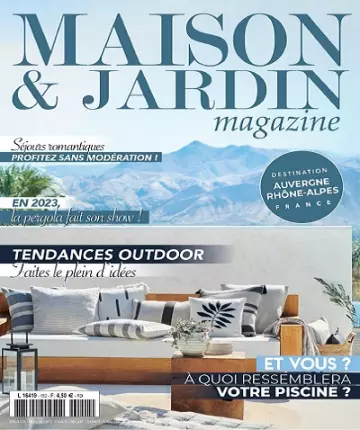 Maison et Jardin Magazine N°152 – Mars 2023