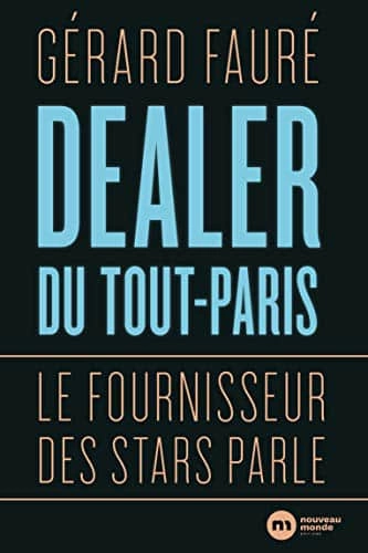 Dealer du tout Paris - Gérard Fauré