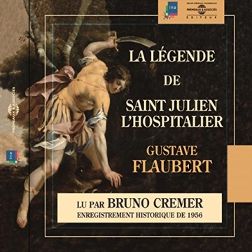GUSTAVE FLAUBERT - LA LÉGENDE DE SAINT JULIEN L'HOSPITALIER