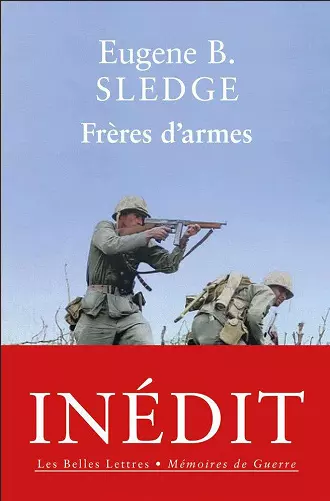 FRÈRES D'ARMES • EUGENE B. SLEDGE