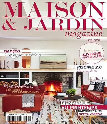 Maison et Jardin Magazine N°143 – Février 2021