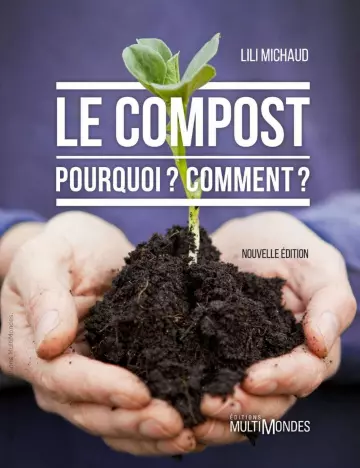 Le compost : pourquoi ? Comment ?