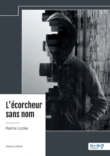 L'ÉCORCHEUR SANS NOM - KARINE LOCKE