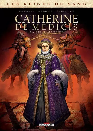 Les Reines de Sang Catherine de Medicis, la reine maudite - T02