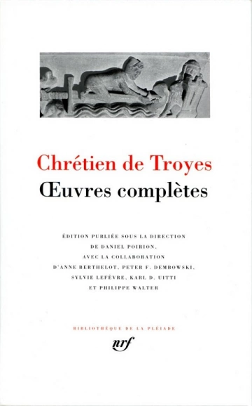 Chrétien de Troyes - Oeuvres complètes (1994)