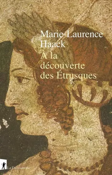 À la découverte des Étrusques  Marie-Laurence Haack