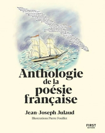 ANTHOLOGIE DE LA POÉSIE FRANÇAISE - JEAN-JOSEPH JULAUD