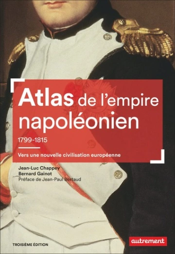 Atlas de l'empire napoléonien 1799-1815