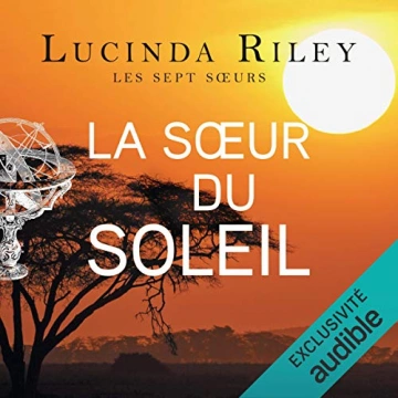 LUCINDA RILEY - LA SŒUR DU SOLEIL - LES SEPT SŒURS T6