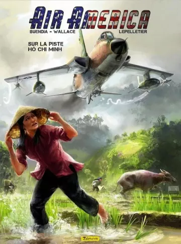 Air America - Sur la piste Hô Chi Minh Tome 01