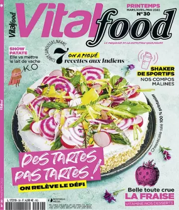 Vital Food N°30 – Mars-Mai 2022