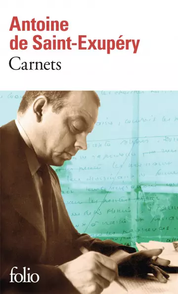 Antoine de Saint-Exupéry - Carnets