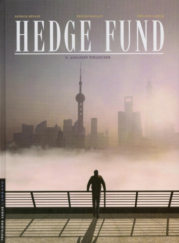 Hedge Fund Tome 6