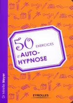50 EXERCICES D'AUTO-HYPNOSE