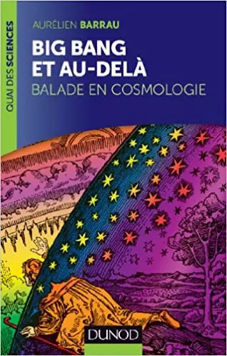 (Dunod) - Big-Bang et au-dela - Balade en cosmologie