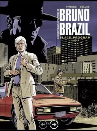 Les nouvelles aventures  Bruno Brazil - T01 - Black program