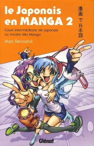 Le Japonais en Manga T02 (Marc Bernabé)