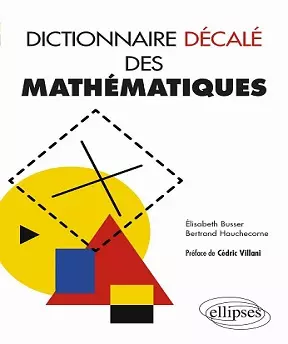 Dictionnaire Décalé des Mathématiques