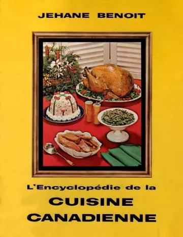 L'encyclopédie  de la Cuisine canadienne