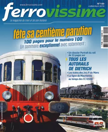 Ferrovissime N°100 – Juillet-Août 2019