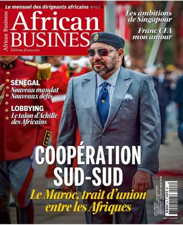 African Business N°63 – Avril-Mai 2019