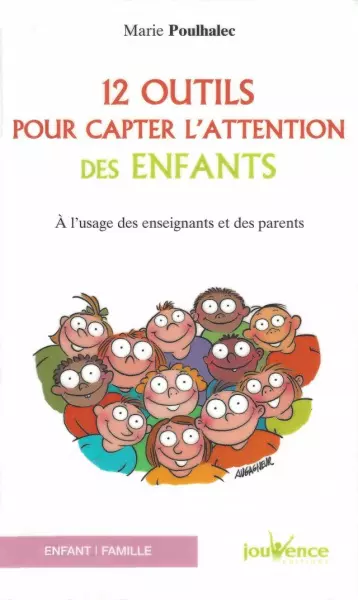 12 OUTILS POUR CAPTER L'ATTENTION DES ENFANTS
