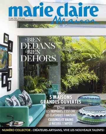 Marie Claire Maison N°509 – Mai-Juin 2019