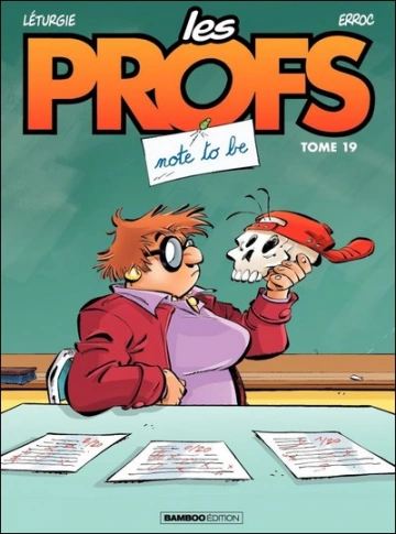 Les Profs - Tome 19 Note To Be