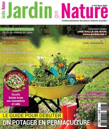 Jardin et Nature N°143 – Mars 2022